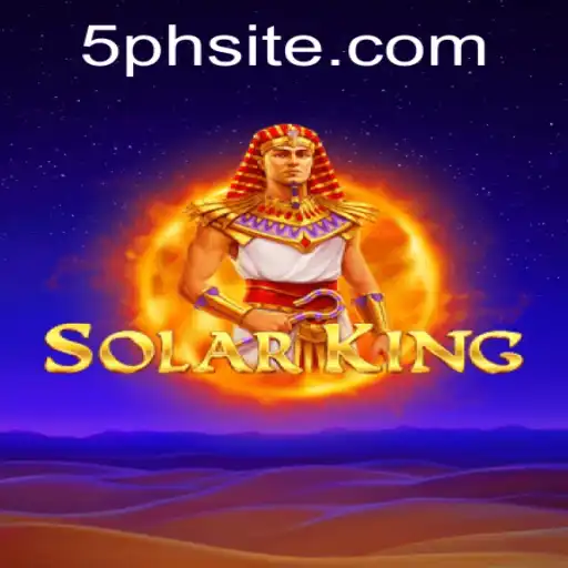 SolarKing: A Strategic Odyssey in Gaming with the '5ph' Twist
